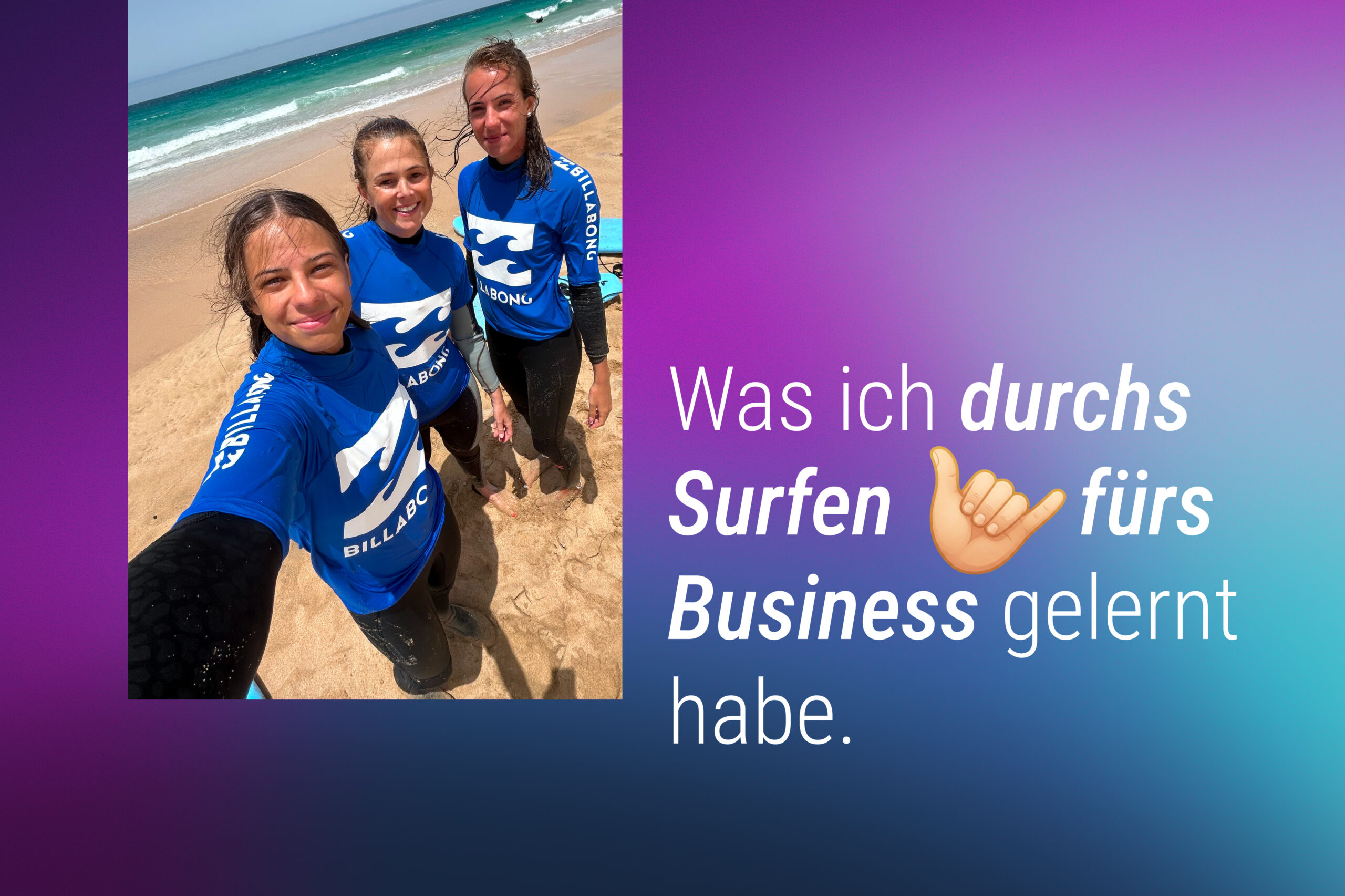 Was ich durchs Surfen fürs Business gelernt habe